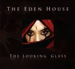 The Eden House : The Looking Glass
